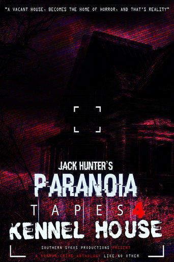 Paranoia Tapes 4: Kennel House movie poster