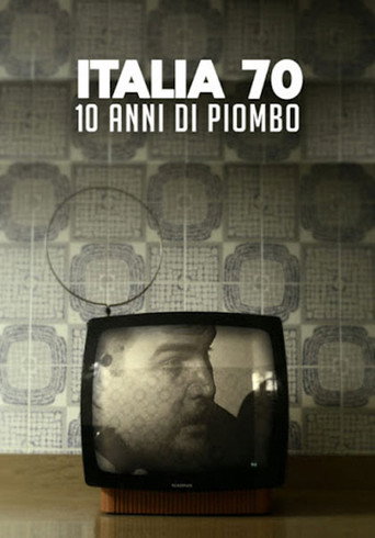 Italia 70 - 10 anni di piombo movie poster