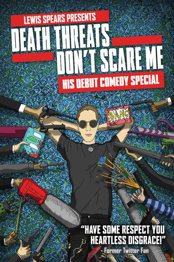 Lewis Spears: Death Threats Don't Scare Me movie poster