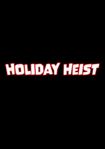 Holiday Heist movie poster
