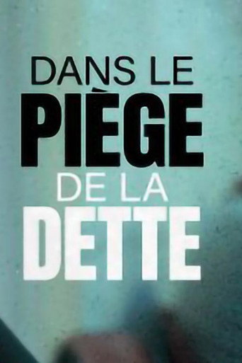 Dans le piège de la dette movie poster