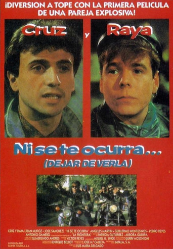 Ni se te ocurra... (dejar de verla) movie poster