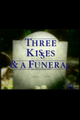 Three Kisses and a Funeral movie poster