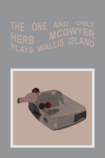 The One and Only Herb McGwyer Plays Wallis Island movie poster