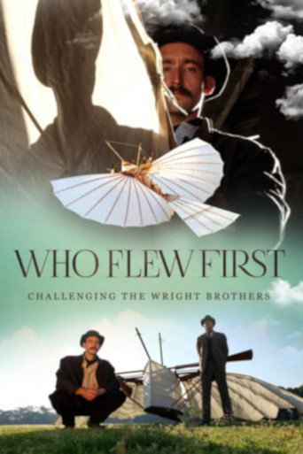 Who Flew First: Challenging the Wright Brothers movie poster