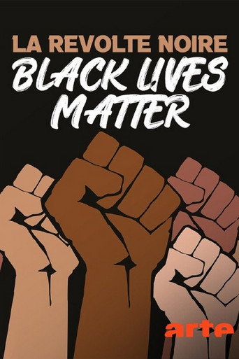 La révolte noire - Black Lives Matter movie poster