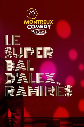 Montreux Comedy Festival 2021 - Le super bal d'Alex Ramirès movie poster