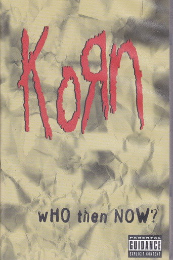 Korn: Who Then Now? movie poster