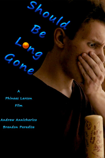 Should Be Long Gone movie poster