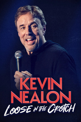 Kevin Nealon: Loose in the Crotch movie poster