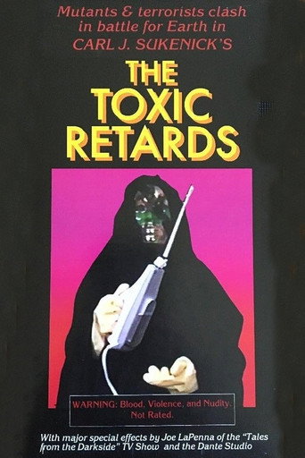 The Toxic Retards movie poster