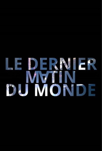 Le dernier matin du monde movie poster