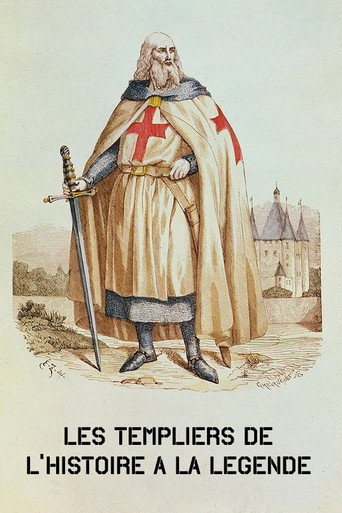 The Knights Templar: From History To Legend movie poster