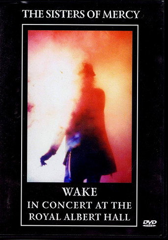The Sisters Of Mercy - Wake: In Concert At The Royal Albert Hall movie poster