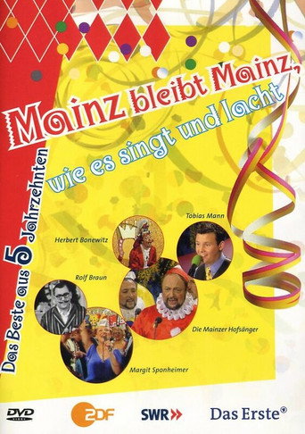 Mainz bleibt Mainz, wie es singt und lacht - Das Beste aus 5 Jahrzenten movie poster