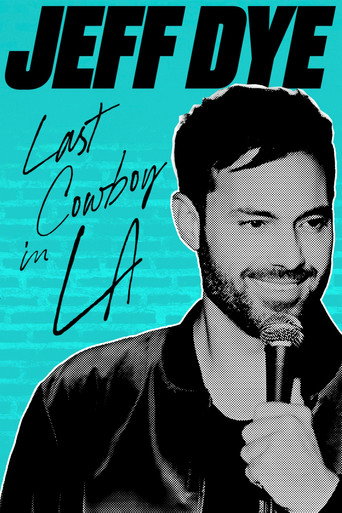 Jeff Dye: Last Cowboy in LA movie poster