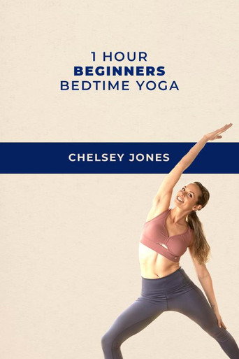 One Hour Beginners Bedtime Yoga | with Chelsey Jones movie poster