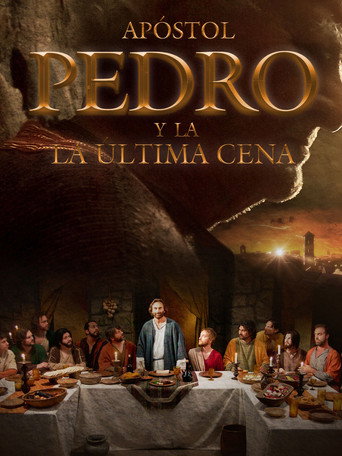 Apostol Pedro Y La Ultima Cena movie poster