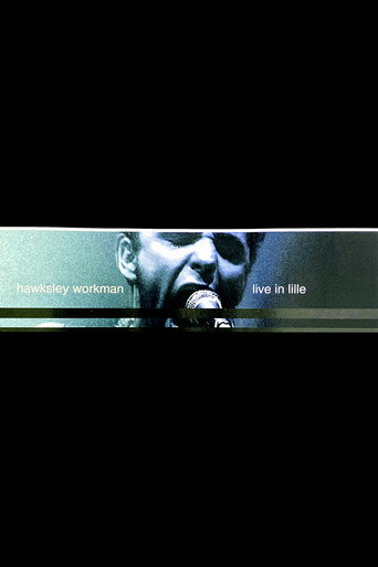 Hawksley Workman: Live in Lille movie poster