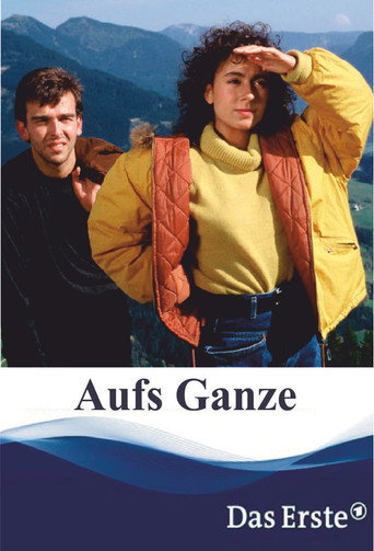 Aufs Ganze movie poster