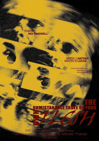The Unmistakable Taste of Your Own Flesh movie poster
