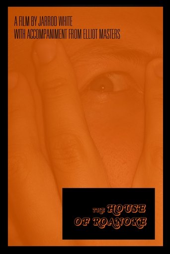 The House of Roanoke: "Selections from Last Wills & Testaments of Evil Men Vanished" movie poster