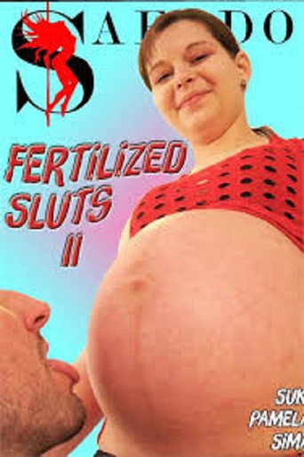 Fertilized Sluts 2 movie poster