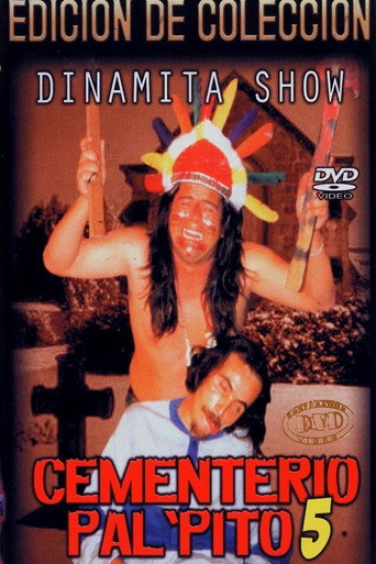 Dinamita Show: Cementerio Pal Pito 5 movie poster