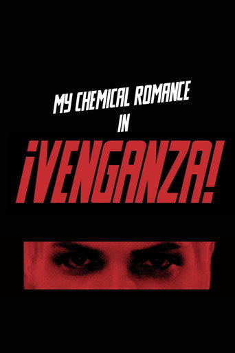 My Chemical Romance - ¡Venganza! movie poster