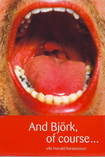 And Björk of Course movie poster