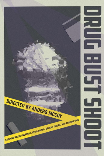 Drug Bust Shoot movie poster