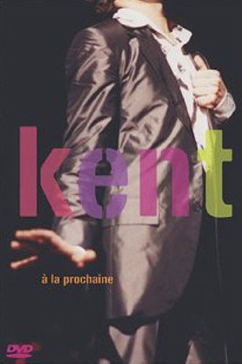 Kent - A la prochaine movie poster