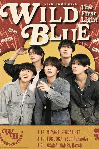 WILD BLUE LIVE TOUR 2025 [The First Light] movie poster