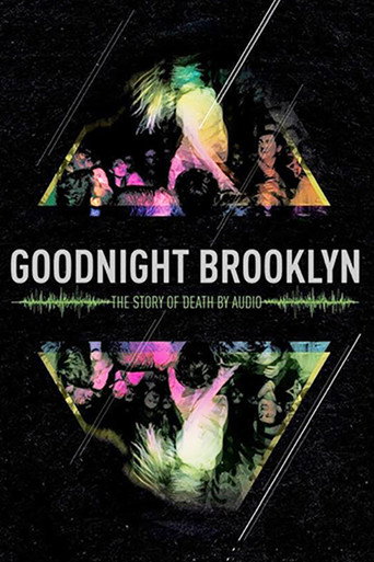 Goodnight Brooklyn: The Story of Death By Audio movie poster