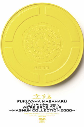 10th Anniversary WE'RE BROS. TOUR “MAGNUM COLLECTION 2000” movie poster