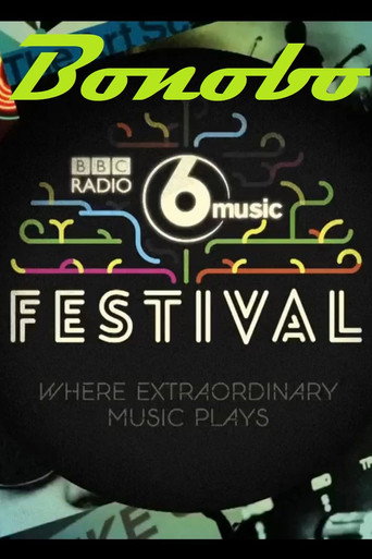 Bonobo: BBC Radio 6 Music Festival movie poster