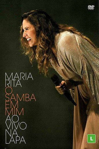 Maria Rita: O Samba Em Mim - Ao Vivo Na Lapa movie poster