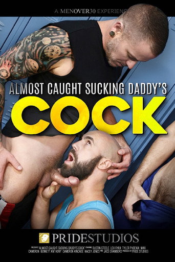 Almost Caught Sucking Daddy's Cock movie poster