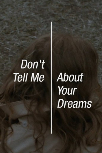 Don’t Tell Me About Your Dreams movie poster