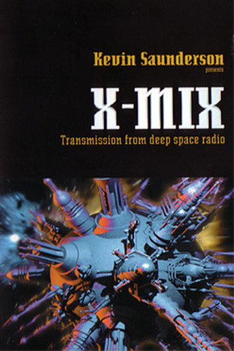 X-Mix: Transmission From Deep Space Radio movie poster