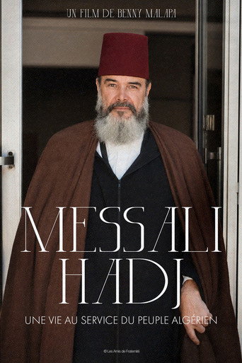 Messali Hadj - A Life In Service To The Algerian People movie poster