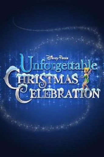 Disney Parks Unforgettable Christmas Celebration movie poster