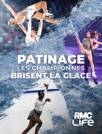 Patinage : Les championnes brisent la glace movie poster