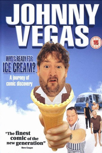 Johnny Vegas: Who's Ready for Ice Cream? movie poster