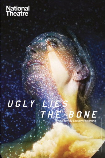 National Theatre Live: Ugly Lies the Bone movie poster