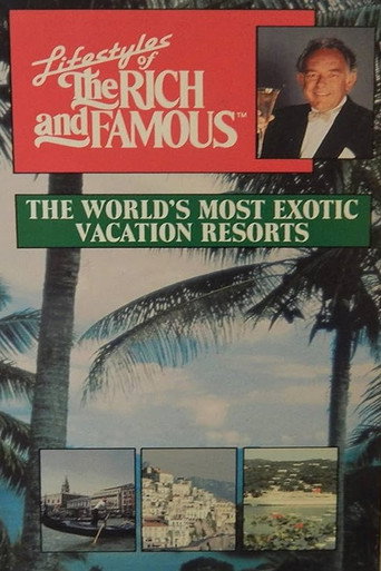 Lifestyles of the Rich and Famous: The World's Most Exotic Vacation Resorts movie poster