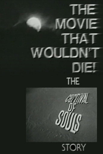 The Movie That Wouldn't Die! – The 'Carnival of Souls' Story movie poster