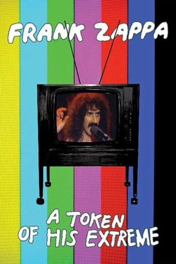 Frank Zappa: A Token Of His Extreme movie poster