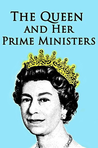 The Queen and Her Prime Ministers movie poster