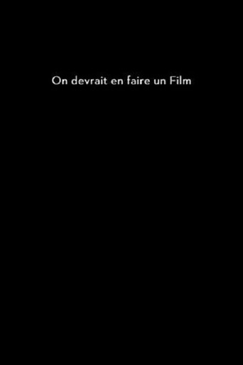 On devrait en faire un film movie poster